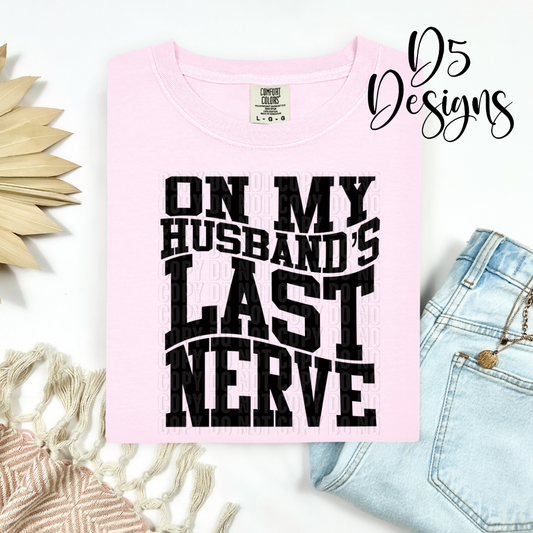 On My Husbands Last Nerve *Exclusive*