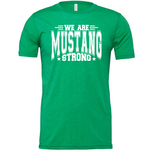 We are Mustang Strong Unisex Tee