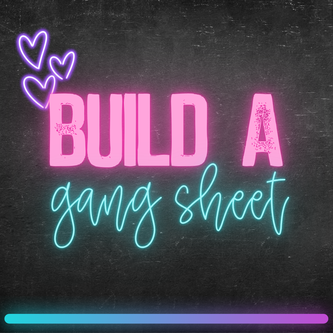 Build A Gang Sheet