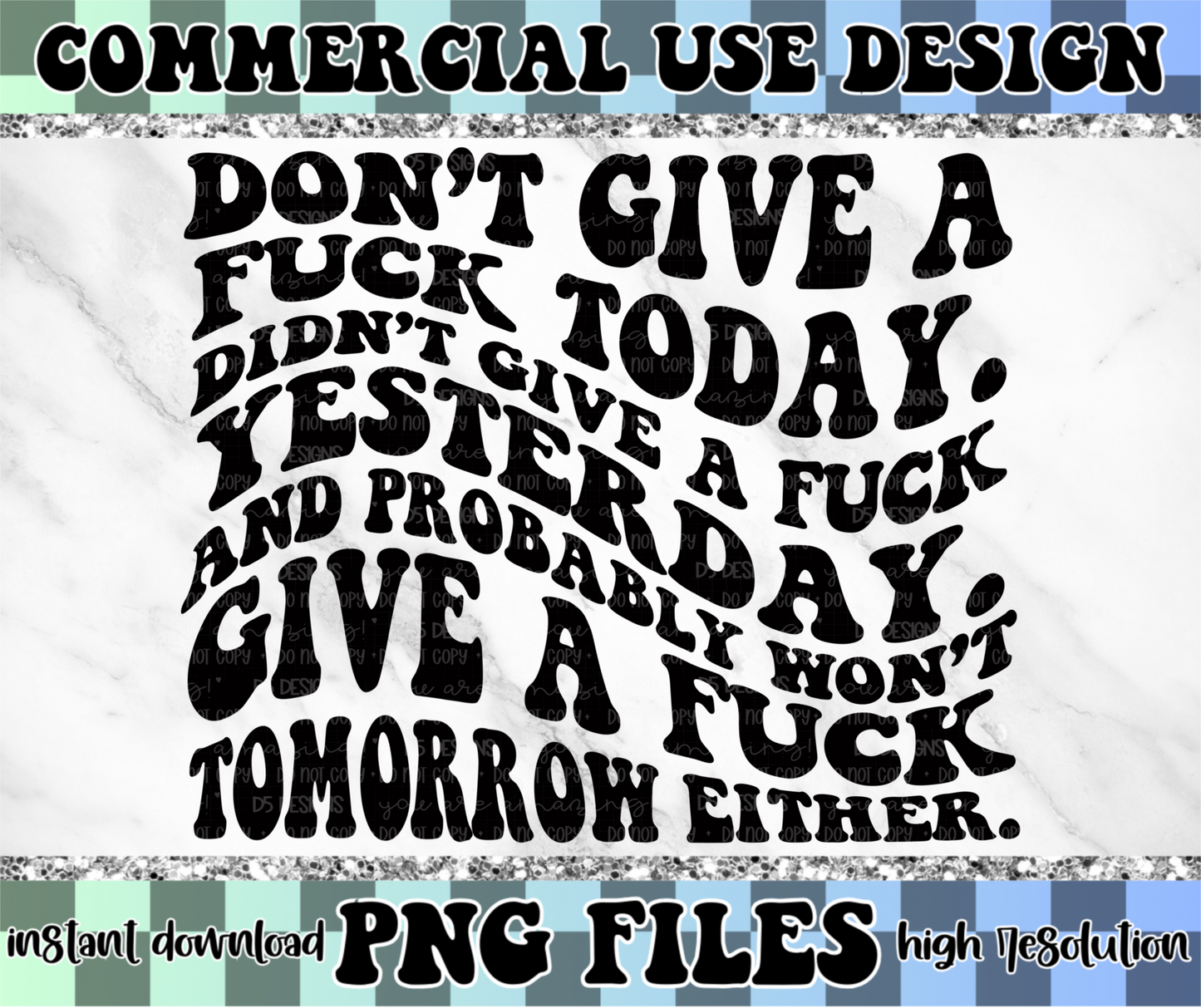 Don't Give a F Today | PNG File