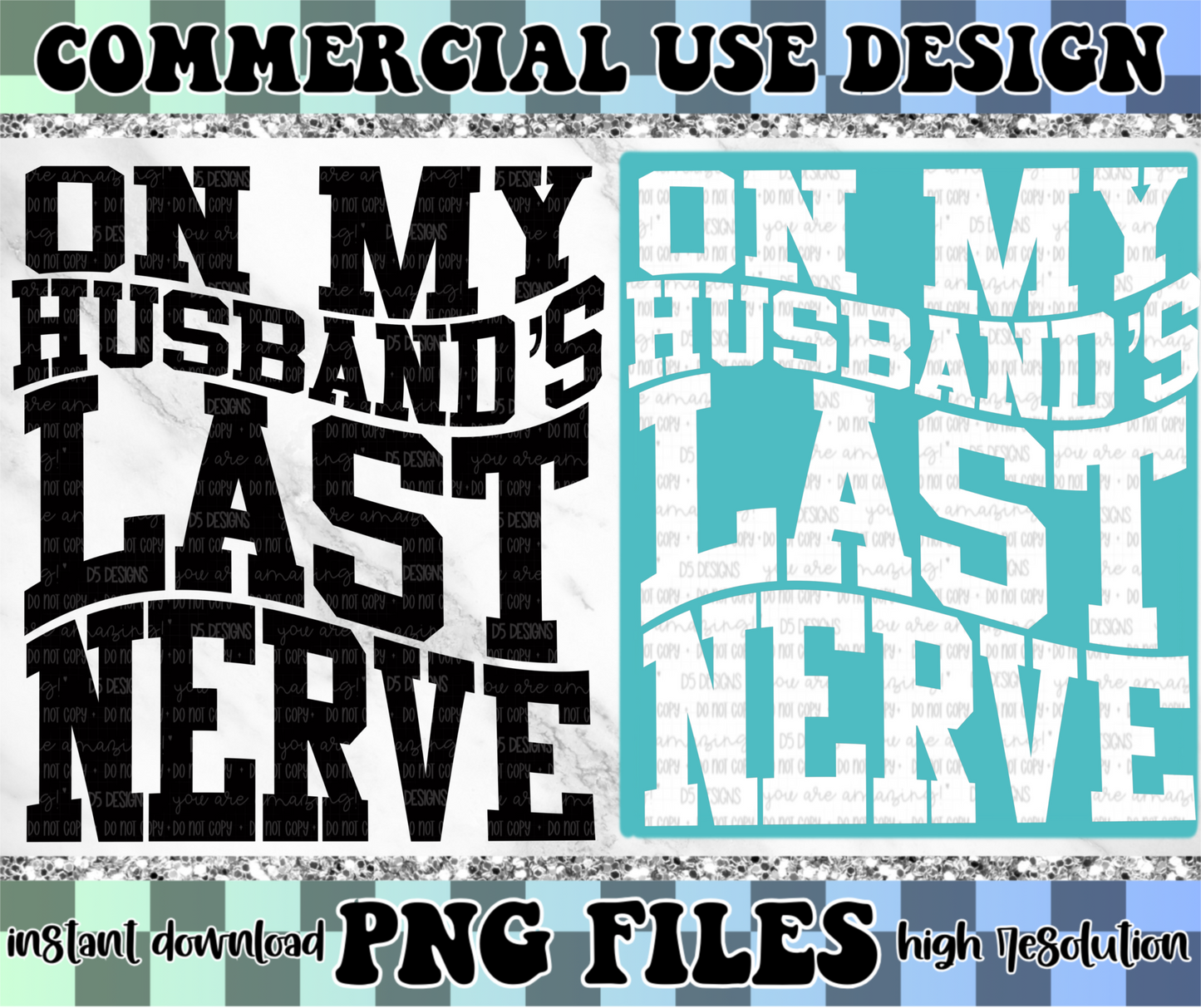 On My Husband's Last Nerve | PNG File