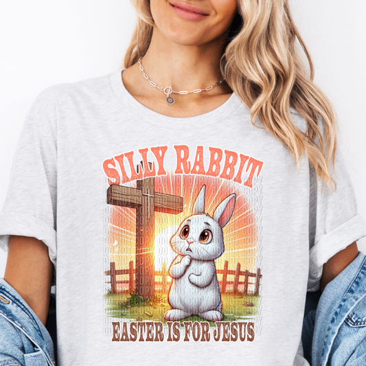 Silly Rabbit Easter is for Jesus