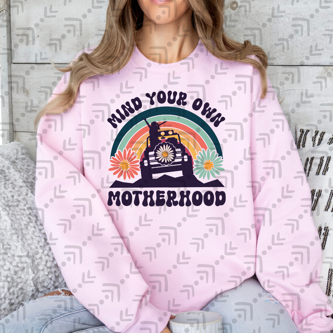 Mind Your Own Motherhood DTF Transfer