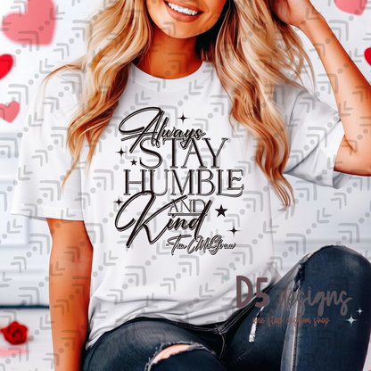 Always Stay Humble 4 (w/sleeve option)