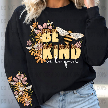 Be Kind or Be Quiet (w/sleeve option)