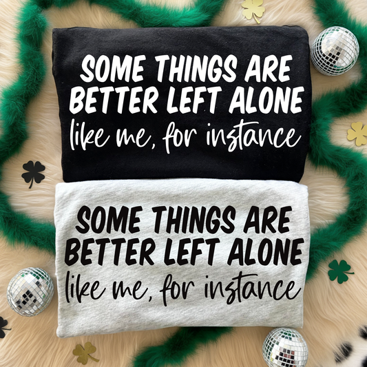 Some Things Are Better Left Alone