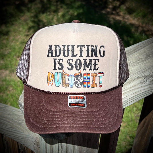 Adulting is Bullshit Foam Trucker Hat