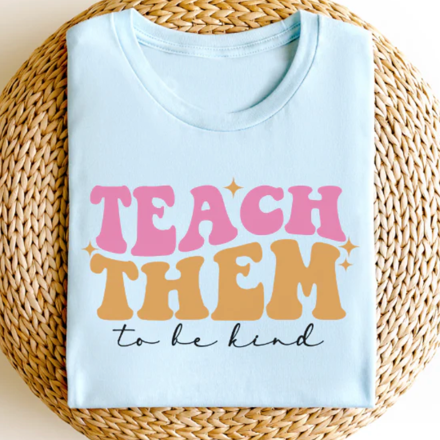 Teach Them to Be Kind