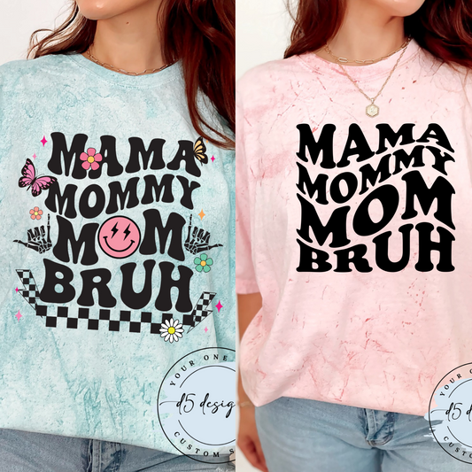 Mama Mommy Mom Bru