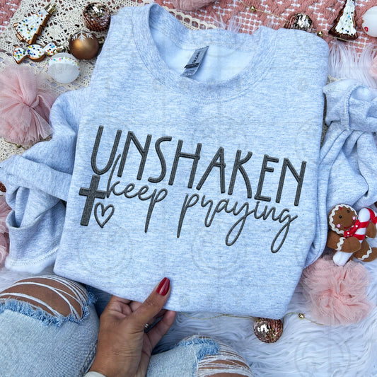 Unshaken Keep Praying FAUX Embroidery